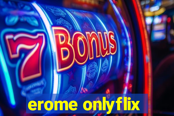 erome onlyflix